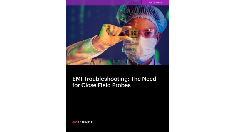 EMI Troubleshooting: The Need for Close Field Probes